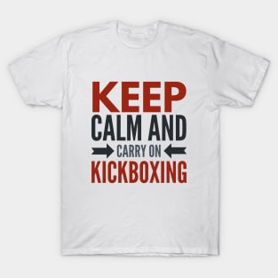 Keep Calm and Carry On Kickboxing T-Shirt